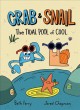 Crab & Snail. 2, The tidal pool of cool  Cover Image