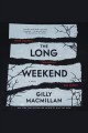 The long weekend : a novel  Cover Image