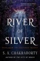 The river of silver : tales from the Daevabad trilogy  Cover Image