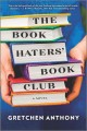 The book haters' book club : a novel  Cover Image