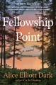 Fellowship Point a novel  Cover Image