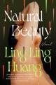 Go to record Natural beauty : a novel