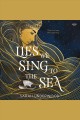 Lies we sing to the sea  Cover Image