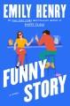 Funny story : a novel  Cover Image