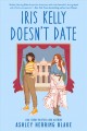 Iris Kelly doesn't date  Cover Image