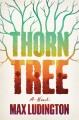 Go to record Thorn tree : a novel