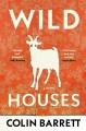Wild houses : a novel  Cover Image